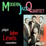 cover: Modern Jazz Quartet - Modern Jazz Quartet Plays John Lewis Compositions