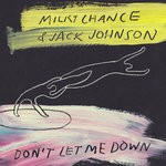 cover: Jack Johnson|Milky Chance - Don't Let Me Down