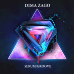 cover: Dima Zago - Serum/Groove