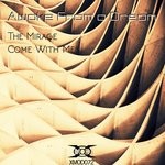 cover: Awake From A Dream - The Mirage/ Come With Me