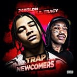 cover: 24kgldn|Lil Tracy - Trap Newcomers