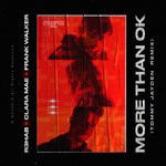 cover: Clara Mae|Frank Walker|R3hab - More Than OK (Tommy Jayden Remix)