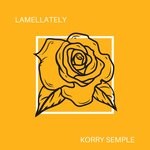 cover: Korry Semple - Lamellately