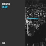 cover: Actwin - I Saw