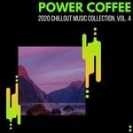 cover: The Redd One|Various - Power Coffee - 2020 Chillout Music Collection Vol 4