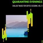 cover: The Redd One|Various - Quarantine Evenings - Chillout Music For Coffee Sessions Vol 9