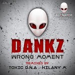 cover: Dankz - Wrong Moment