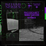 cover: Audio Gutter & Rivibes|Plasma Abuse - Ricochet (Rehab Series)