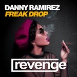 cover: Danny Ramirez - Freak Drop