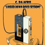 cover: C Da Afro - Locked Down Disco Sessions