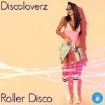 cover: Discoloverz - Roller Disco