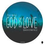 cover: Tony Mafia - God Is Love