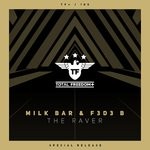 cover: F3d3 B|Milk Bar - The Raver