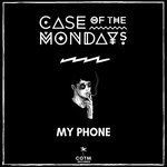 cover: Case Of The Mondays - My Phone