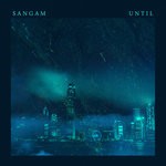 cover: Sangam - Until