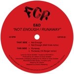 cover: E&d - Not Enough/Runaway