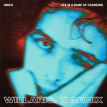 cover: DMA'S - Life Is A Game Of Changing (Willaris. K Remix)