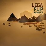 cover: Lega - Flip Remixes