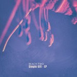 cover: Beach Two - Simple Gift EP