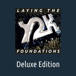 cover: Y2k - Laying The Foundations (Deluxe Edition)