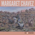 cover: Margaret Chavez - Into An Atmosphere