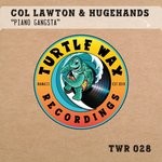 cover: Hugehands & Col Lawton - Piano Gangsta