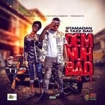 cover: Stamadan & Tazz Gadd - DEM NUH BAD