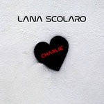 cover: Lana Scolaro - Charlie