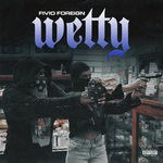 cover: Fivio Foreign - Wetty (Explicit)