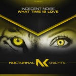 cover: Indecent Noise - What Time Is Love