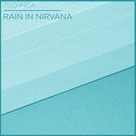 cover: Technoa - Rain In Nirvana