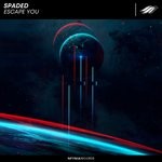 cover: Spaded - Escape You