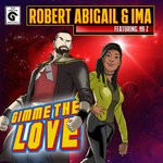 cover: Mr. Z|Robert Abigail|Ima - Gimme The Love