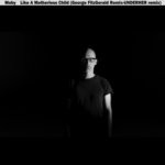 cover: Moby - Like A Motherless Child (George FitzGerald & UNDERHER Remixes)