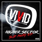 cover: Higher Sector - Slip Away