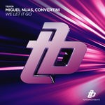 cover: Miguel Nuas & Convertini - We Let It Go