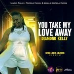 cover: Diamond Kelly - You Take My Love Away