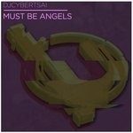 cover: Djcybertsai - Must Be Angels