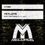 cover: Vetlove - Play That Game