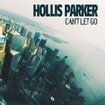 cover: Hollis Parker - Can't Let Go