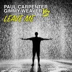 cover: Gimmy Weaver|Paul Carpenter - Leave Me