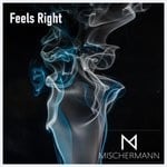 cover: Mischermann - Feels Right