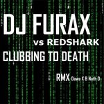 cover: DJ FURAX|Redshark - Clubbing To Death