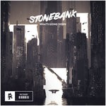 cover: Stonebank - What's Going Down