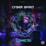 cover: Cyber Spirit - Connected