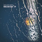 cover: Nailon Grey - Body & Soul EP