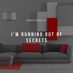 cover: The Between Studios - I'm Running Out Of Secrets