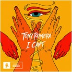 cover: Tony Romera - I Can't