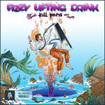 cover: Big Gigantic|Kill Paris & Jimi Tents - Fizzy Lifting Drink