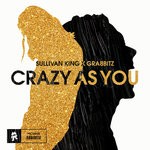 cover: Grabbitz|Sullivan King - Crazy As You